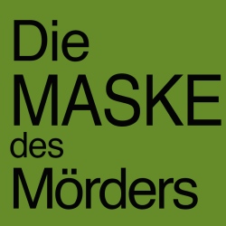 Die Maske des Mörders