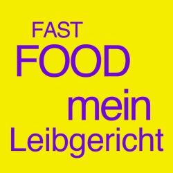 Fastfood – mein Leibgericht