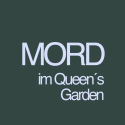 Mord in Queen’s Garden