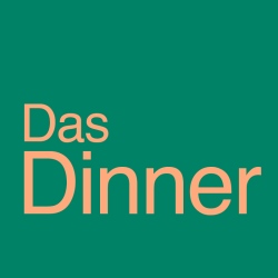 Das Dinner