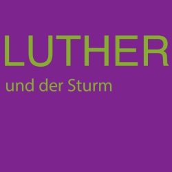 Luther und der Sturm