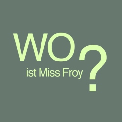 Wo ist Miss Froy?