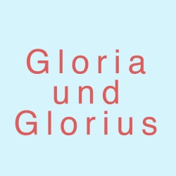 Gloria und Glorius