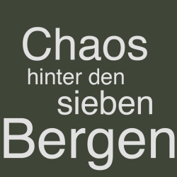 Chaos hinter den sieben Bergen