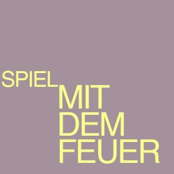 Spiel mit dem Feuer