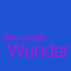 Blau-violette Wunder