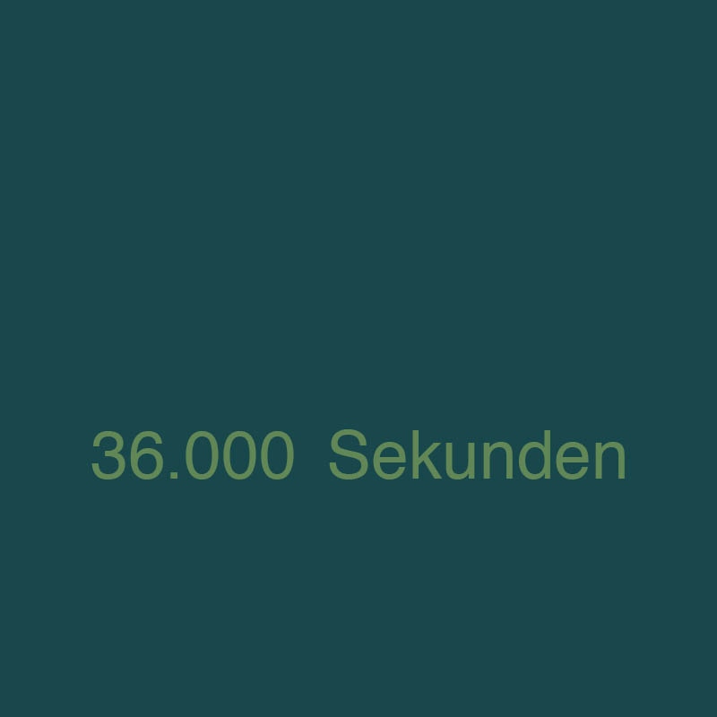 36.000 Sekunden
