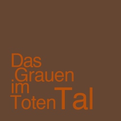 Das Grauen im Toten Tal