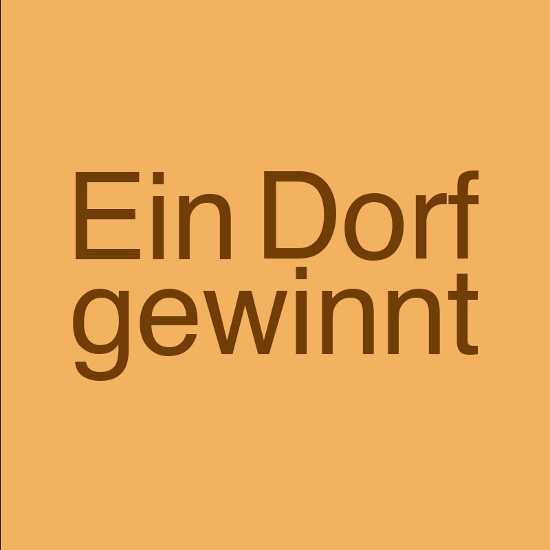 Ein Dorf gewinnt