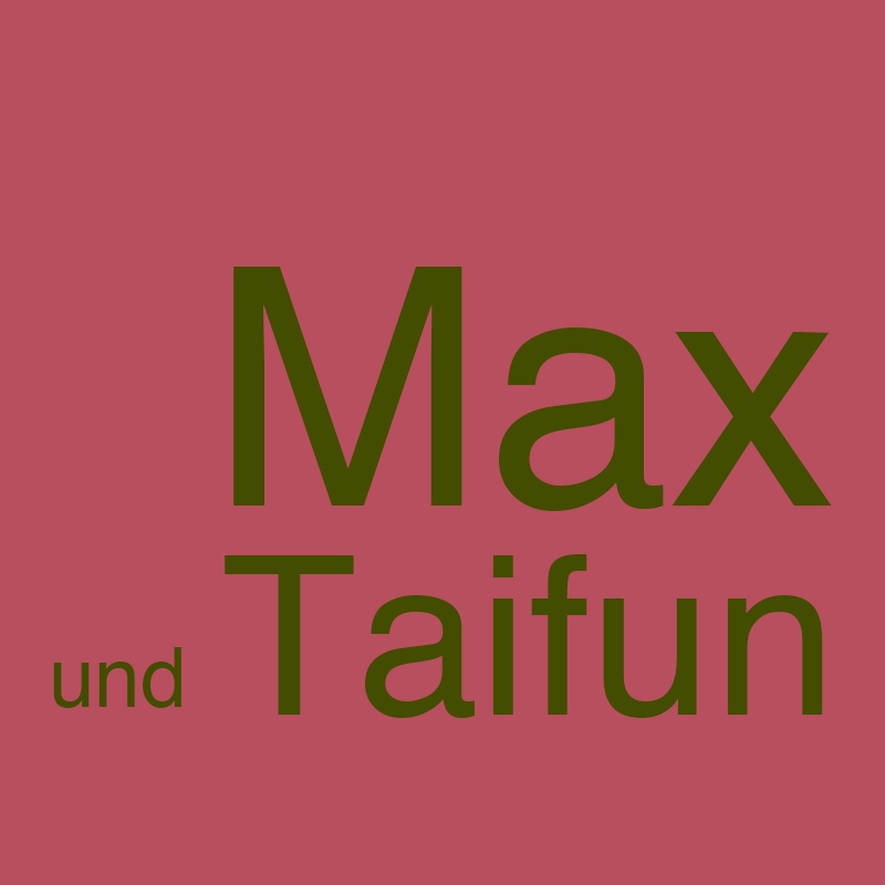 Max und Taifun