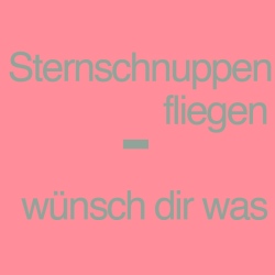 Sternschnuppen fliegen -…