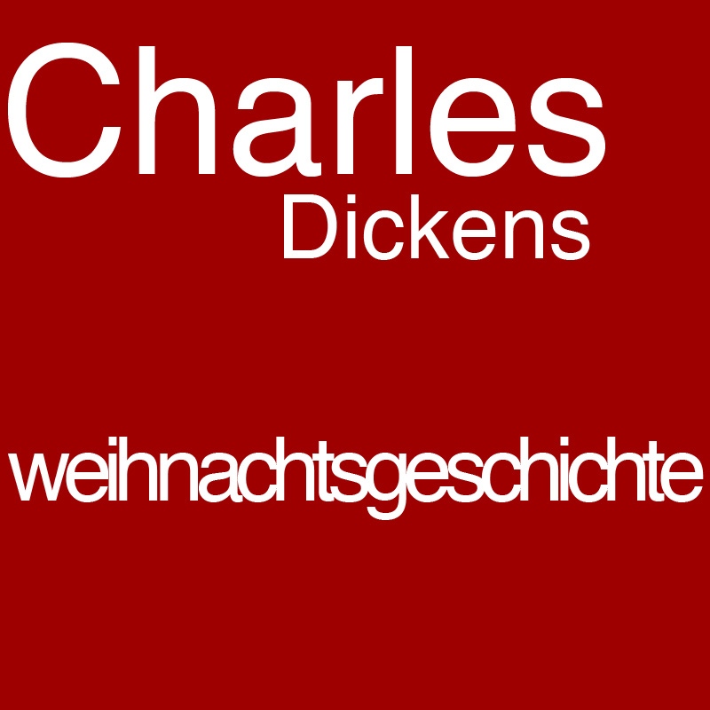 Charles Dickens' Weihnachtsgeschichte