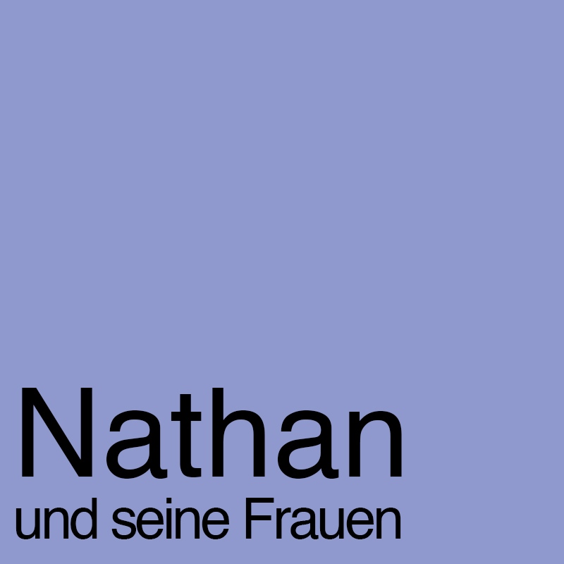 Nathan und seine Frauen