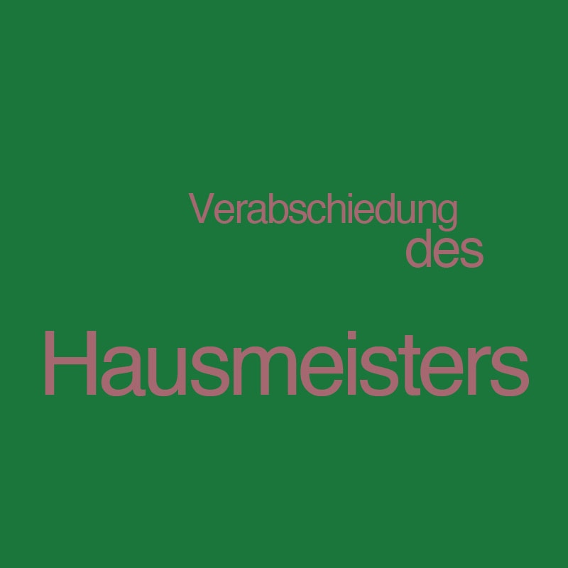 Verabschiedung des Hausmeisters