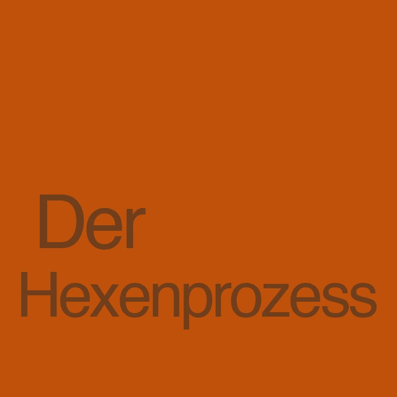 Der Hexenprozess