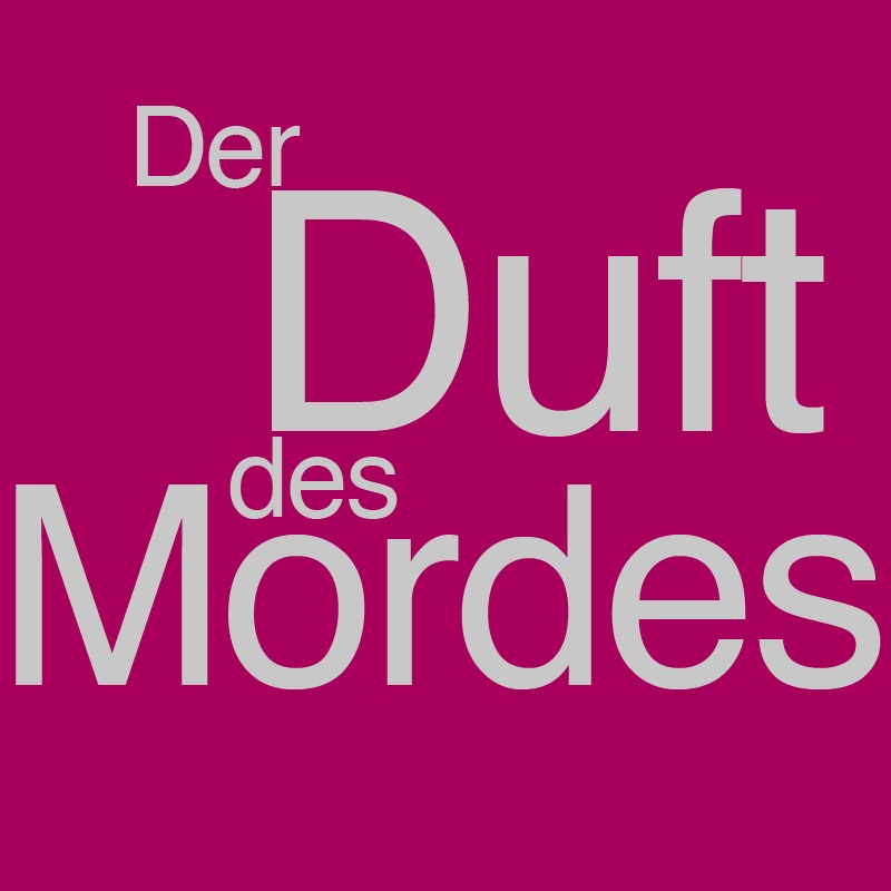 Der Duft des Mordes