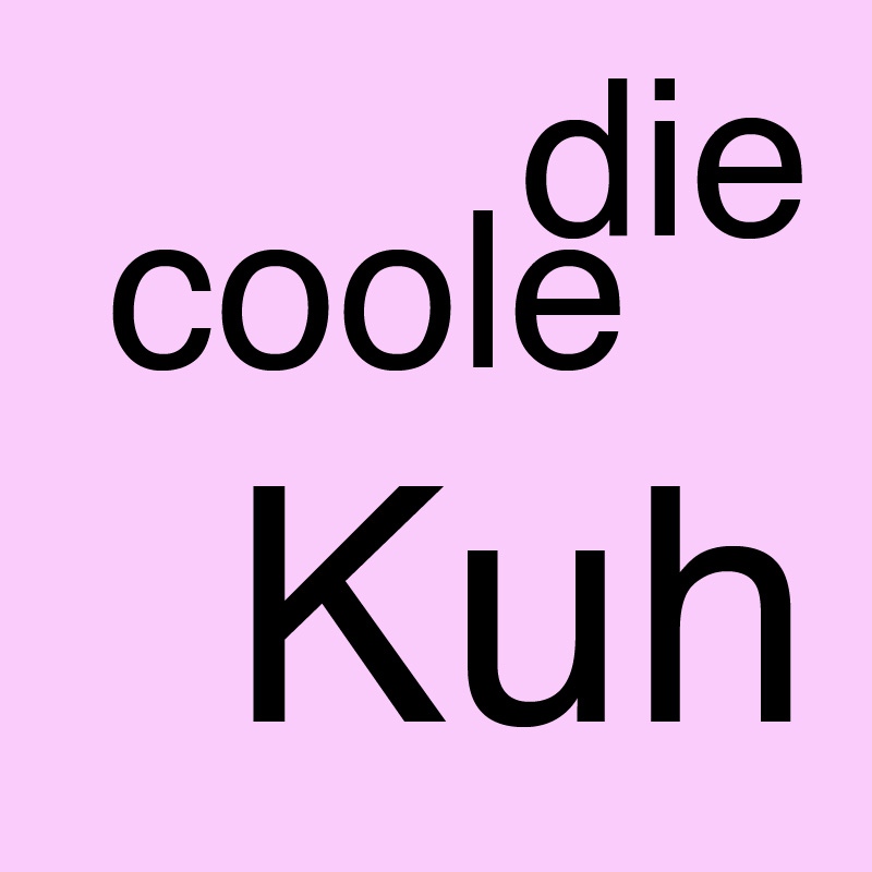 Die coole Kuh