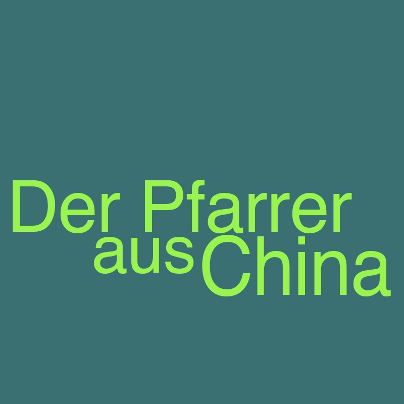 Der Pfarrer aus China
