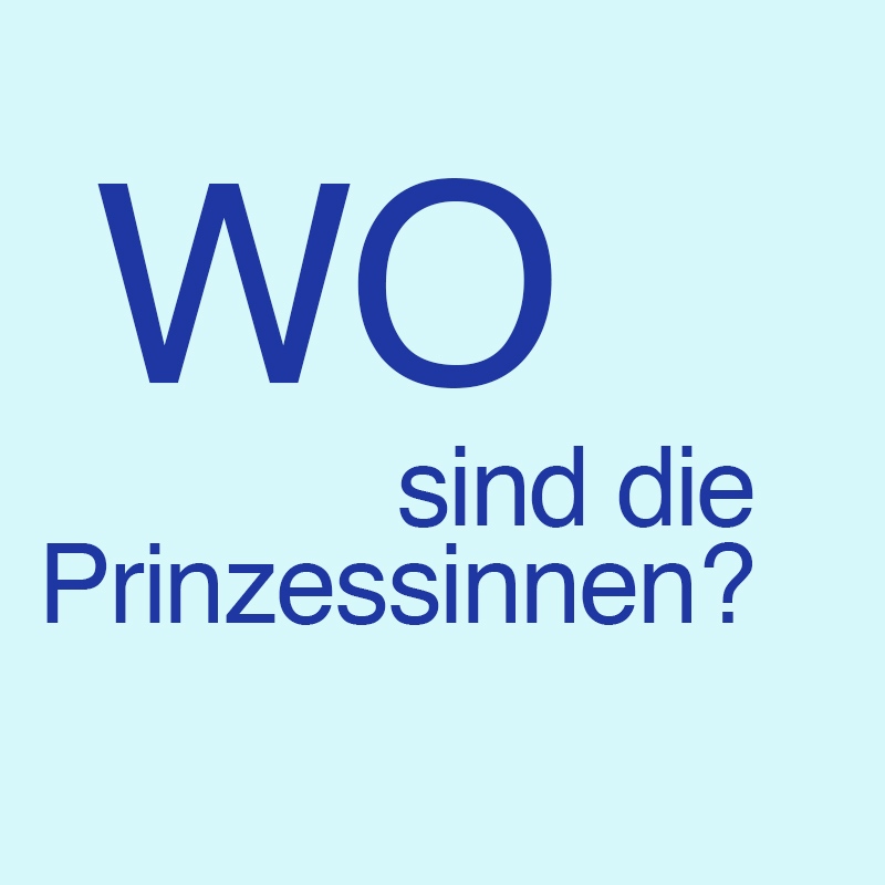 Wo sind die Prinzessinnen?