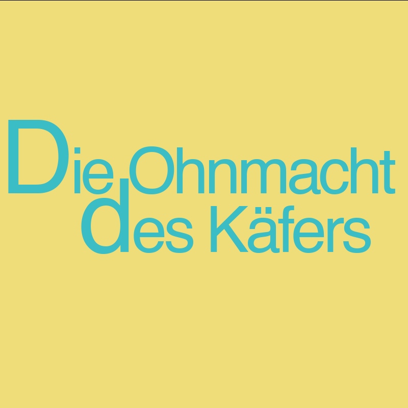 Die Ohnmacht des Käfers
