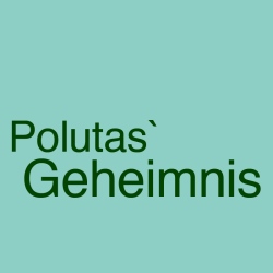 Polutas' Geheimnis