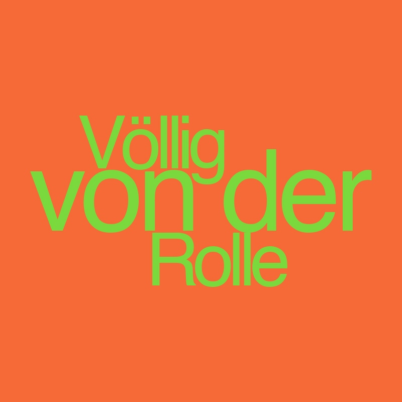 Völlig von der Rolle