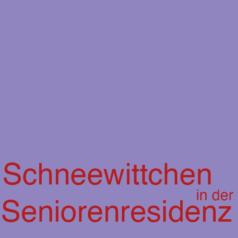Schneewittchen in der Seniorenresidenz