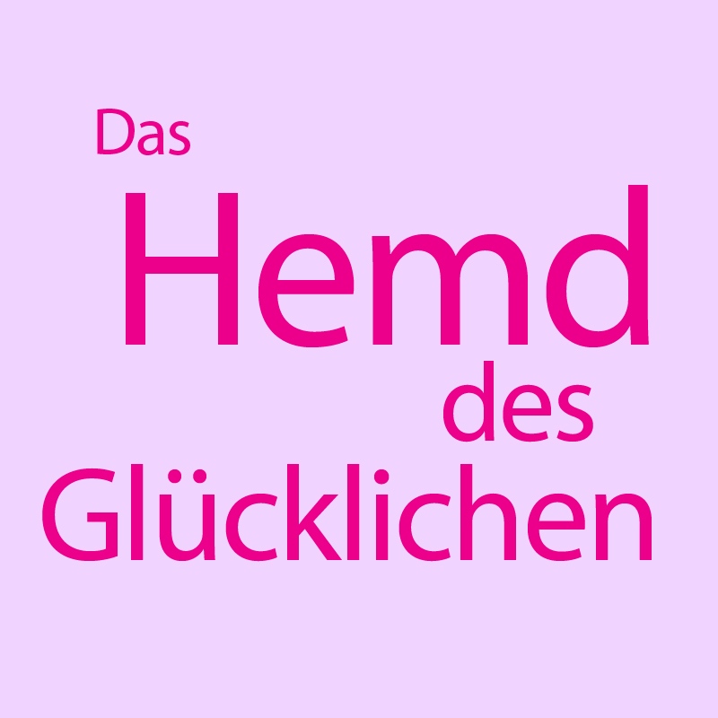 Das Hemd des Glücklichen
