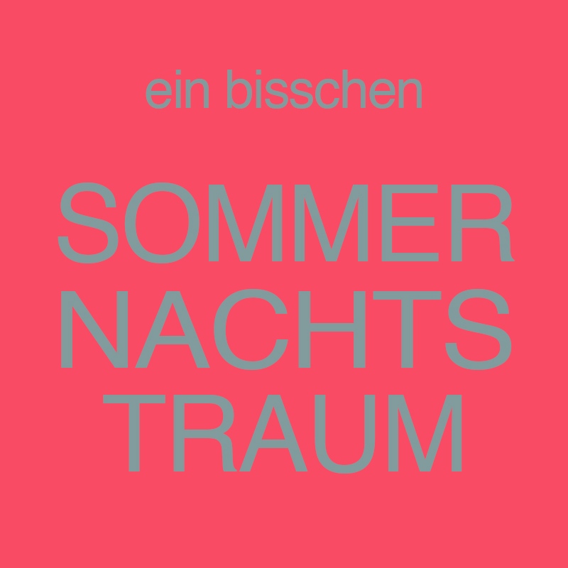 Ein bisschen Sommernachtstraum