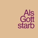 Als Gott starb