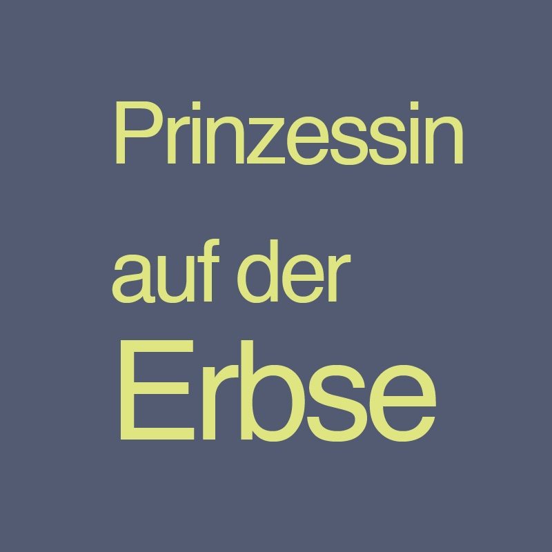 Die Prinzessin auf der Erbse
