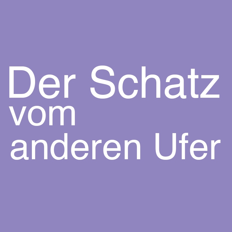 Der Schatz vom anderen Ufer
