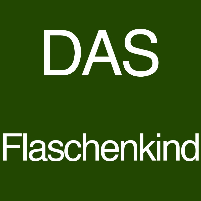 Das Flaschenkind