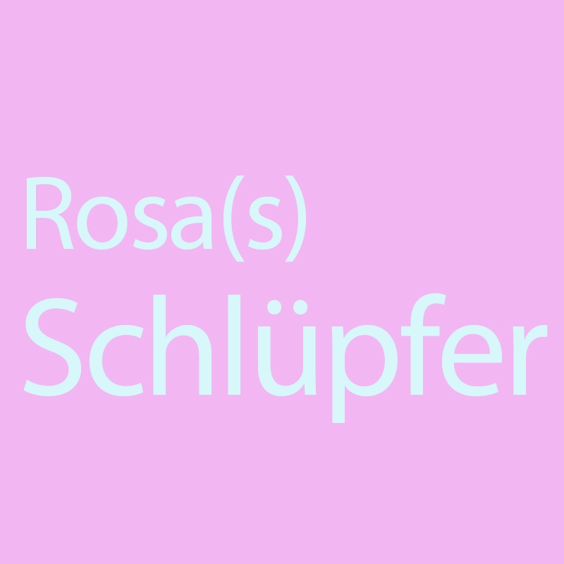 Rosa(s) Schlüpfer