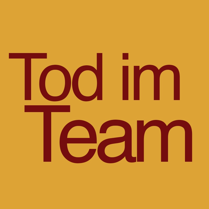 Tod im Team