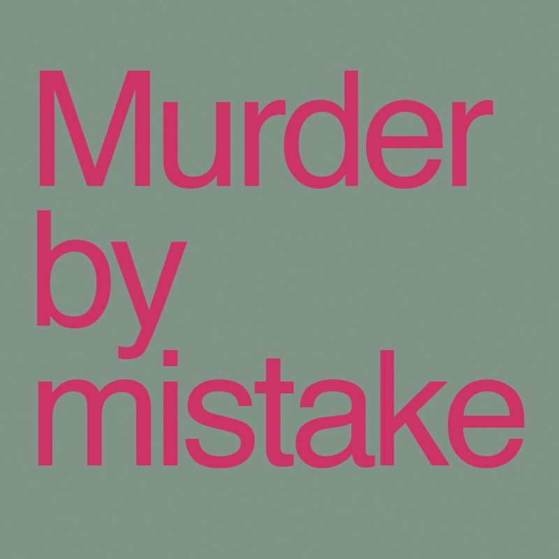 Murder by Mistake