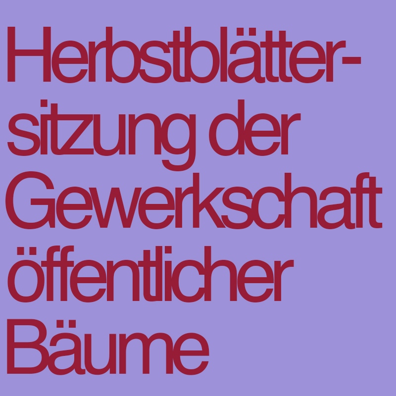 Herbstblättersitzung der Gewerkschaft öffentlicher Bäume