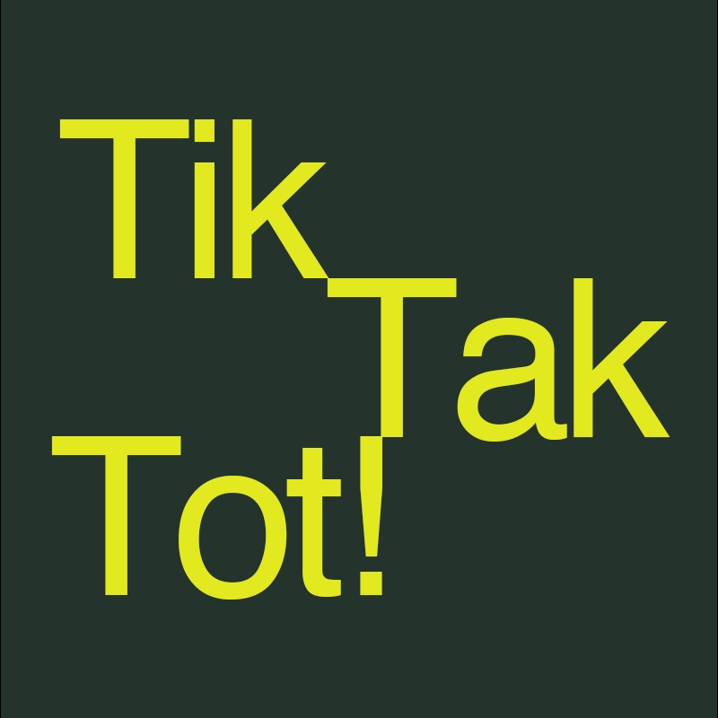 Tik Tak Tot!